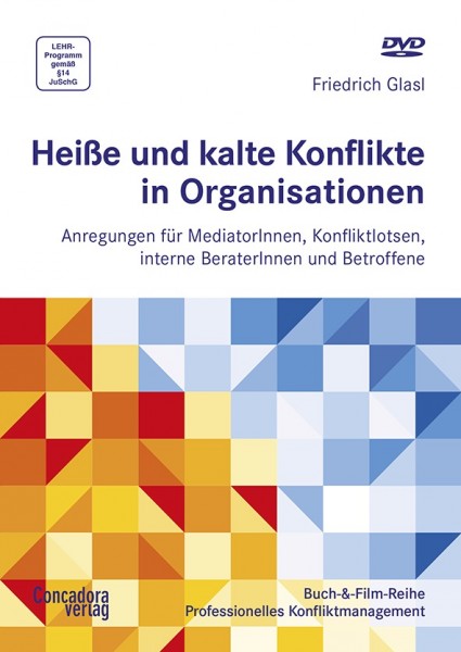 Heiße und kalte Konflikte in Organisationen